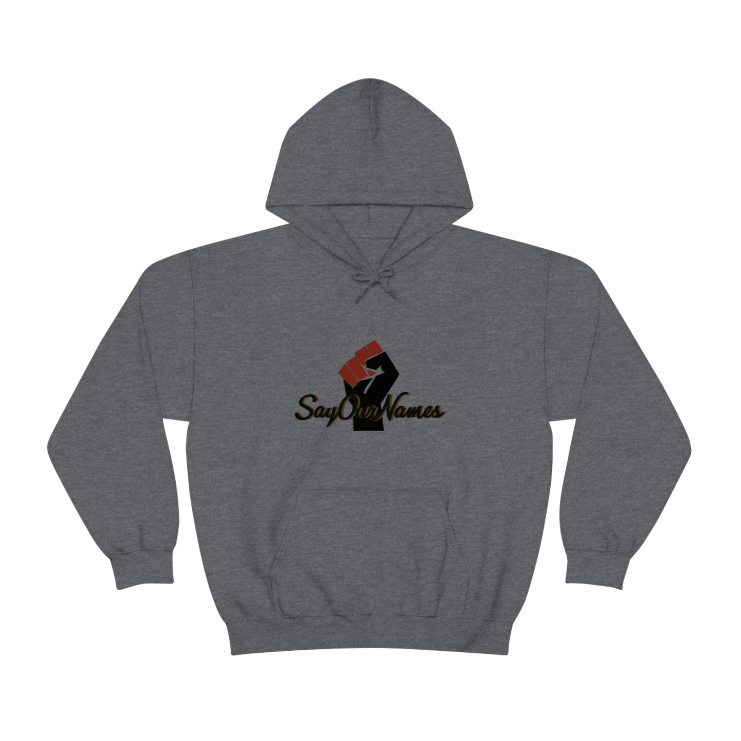 Say Our Names Hooded Sweatshirt