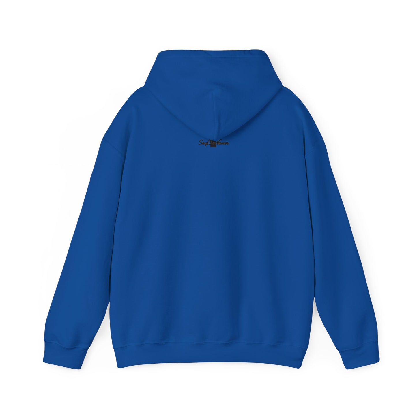 Say Our Names Hooded Sweatshirt