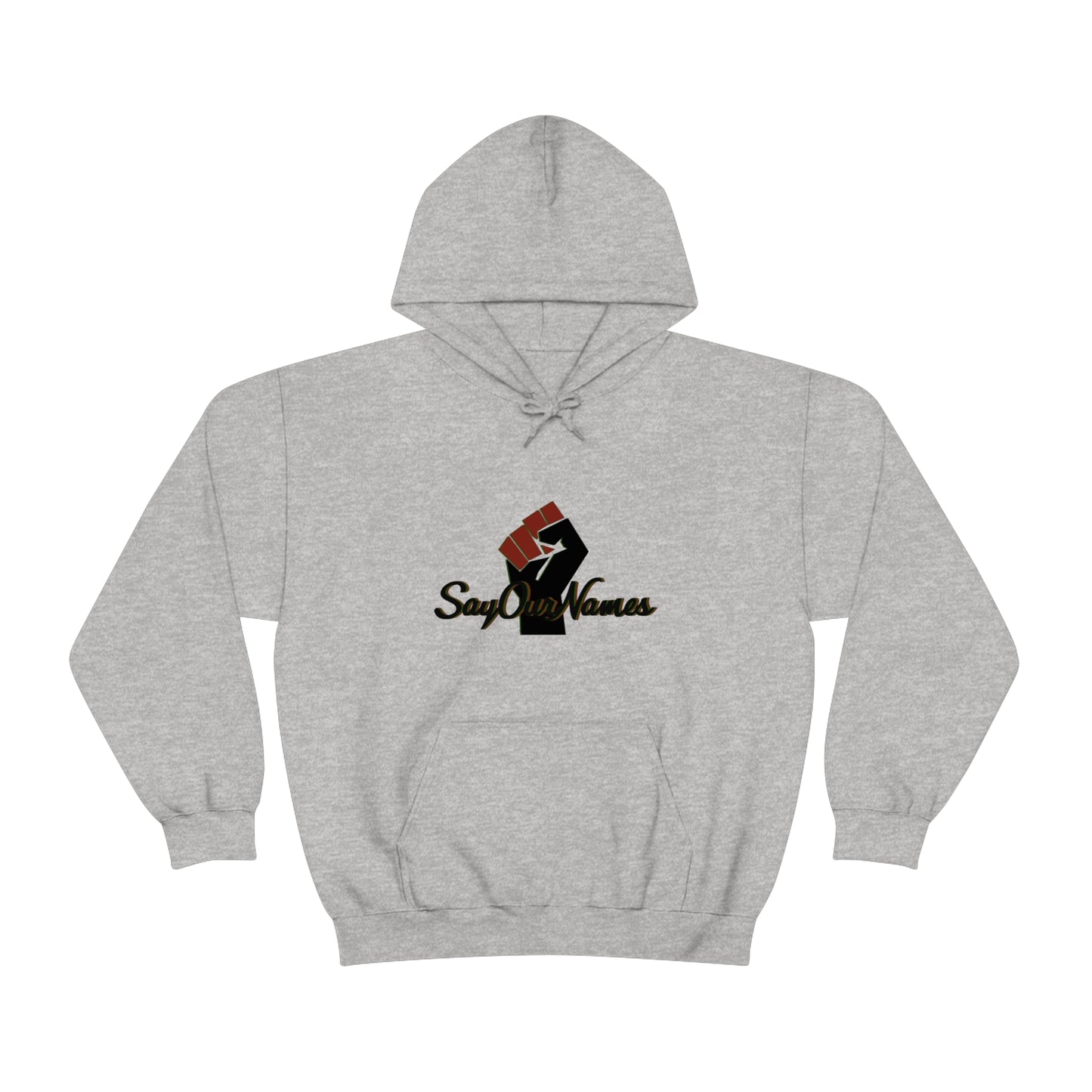 Say Our Names Hooded Sweatshirt